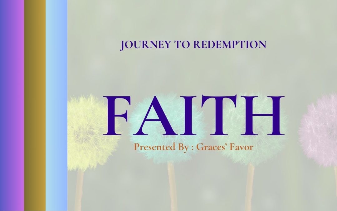 Faiths’ Journey To Redemption
