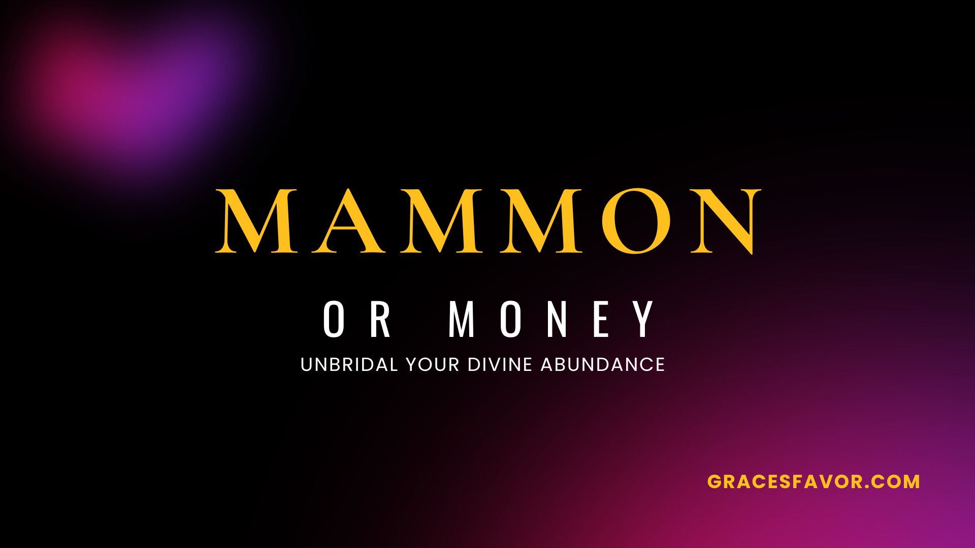 wealth regarded as an evil influence or false object of worship and devotion.