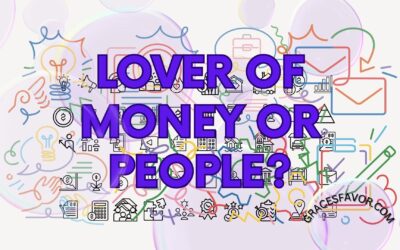 Lover of Money or People?