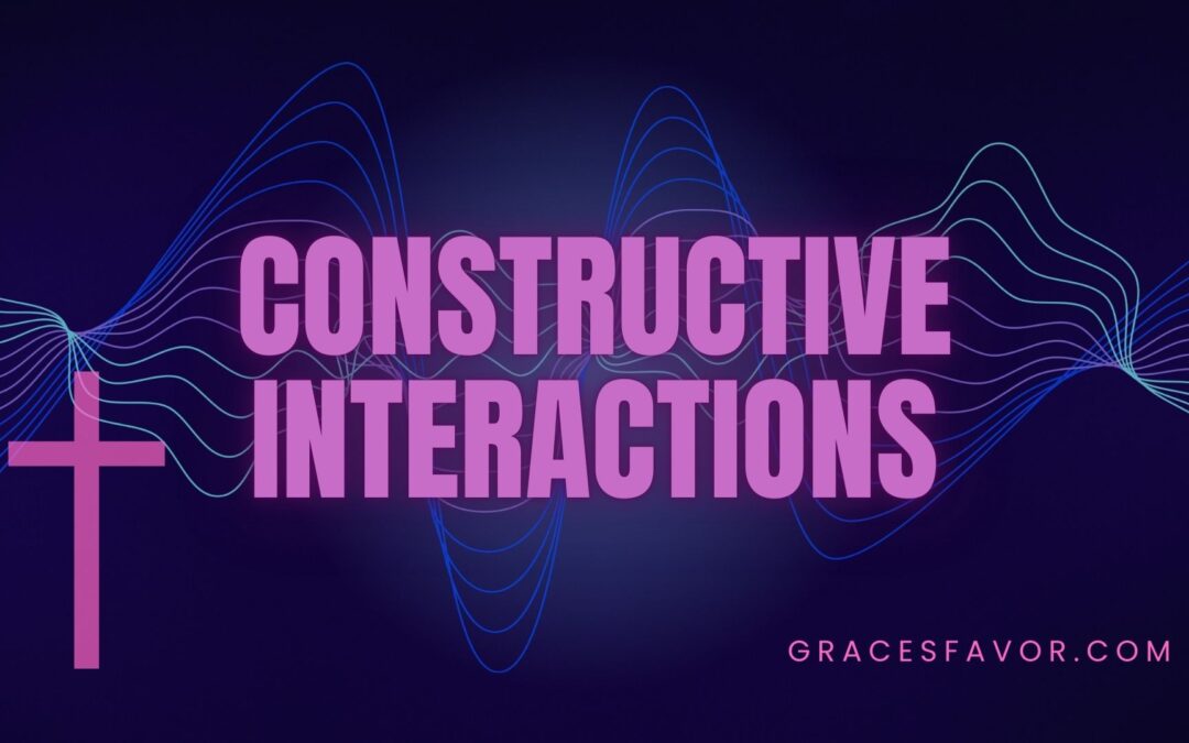 Constructive Interactions